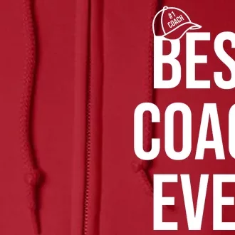 Best Coach Ever Sports Full Zip Hoodie