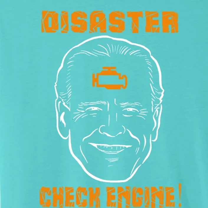 Biden Check Engine Is A Disaster Gift ChromaSoft Performance T-Shirt