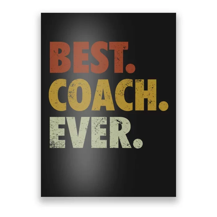 Best Coach Ever Gift For Sports Coach Gift Poster