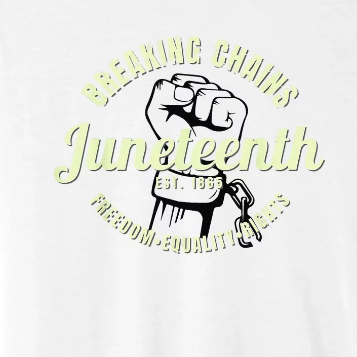 Breaking Chains Established 1865 Juneteenth Black History ChromaSoft Performance T-Shirt