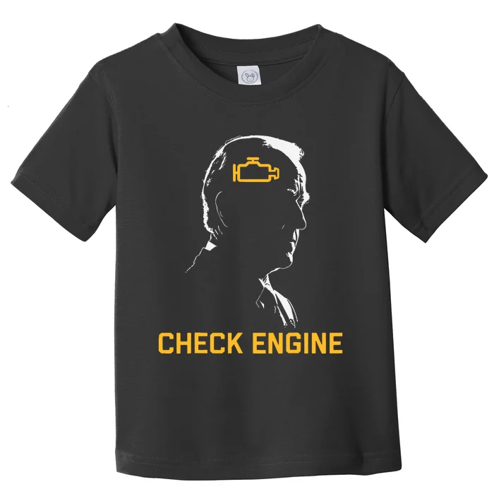 Biden Check Engine Toddler T-Shirt