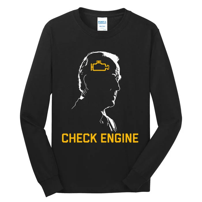 Biden Check Engine Tall Long Sleeve T-Shirt