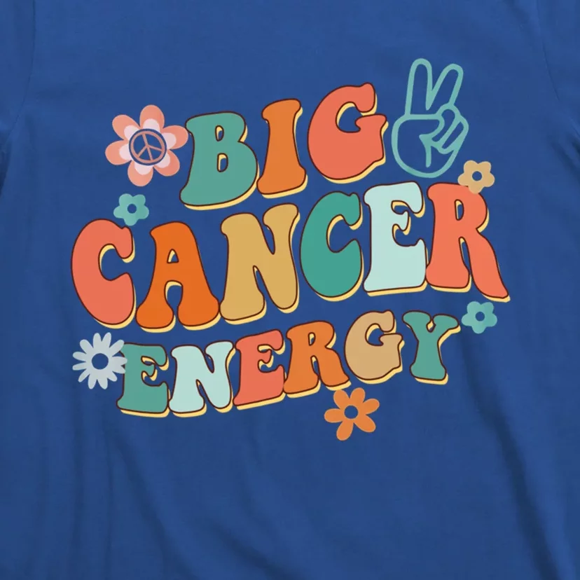 Big Cancer Energy Groovy Zodiac Astrology Flower Funny Cute Gift T-Shirt