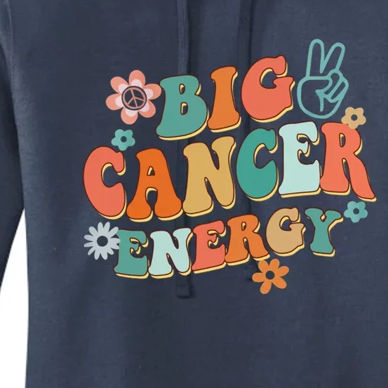 Big Cancer Energy Groovy Zodiac Astrology Flower Funny Cute Gift Women's Pullover Hoodie