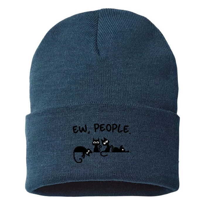 Black Cat Ew People Meowy Funny Cat Lover, Cat Dad, Cat Mom Sustainable Knit Beanie