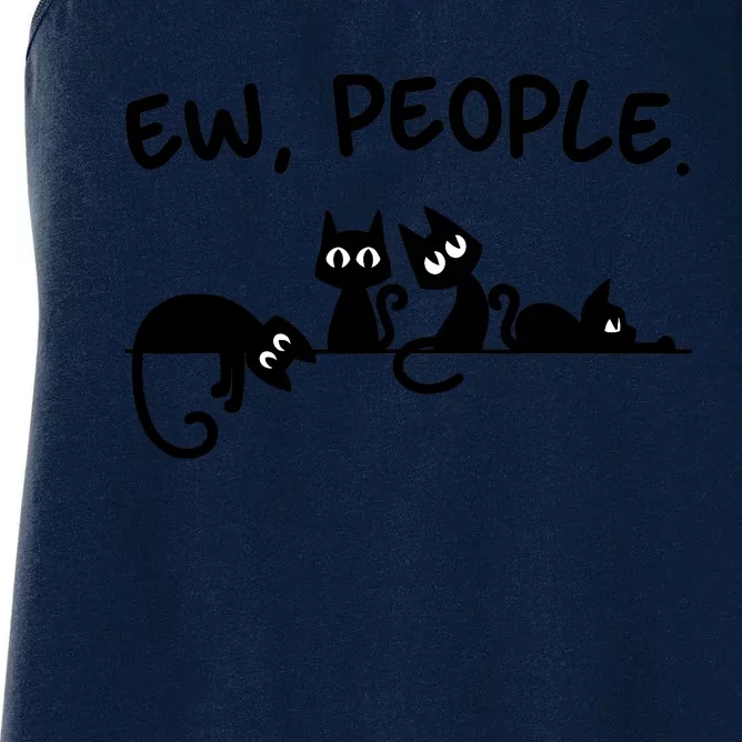 Black Cat Ew People Meowy Funny Cat Lover, Cat Dad, Cat Mom Women's Racerback Tank