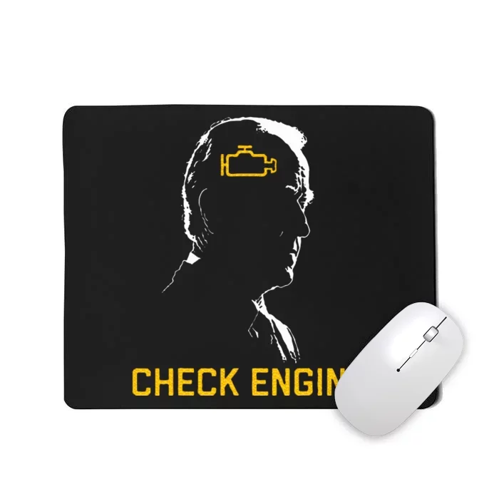 Biden Check Engine Mousepad