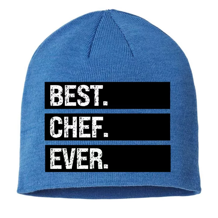 Best Chef Ever Funny Chef Culinary Sous Chef Pastry Chef Gift 8 1/2in Sustainable Knit Beanie