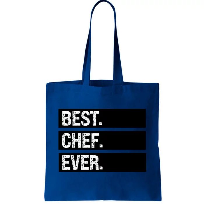 Best Chef Ever Funny Chef Culinary Sous Chef Pastry Chef Gift Tote Bag