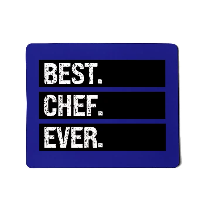 Best Chef Ever Funny Chef Culinary Sous Chef Pastry Chef Gift Mousepad