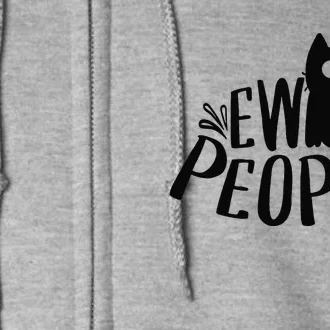 Black Cat Ew People Funny Meowy Cat Lovers Full Zip Hoodie