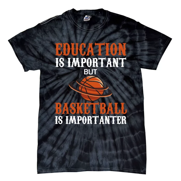 Basketball Coach Education Is Important Tie-Dye T-Shirt