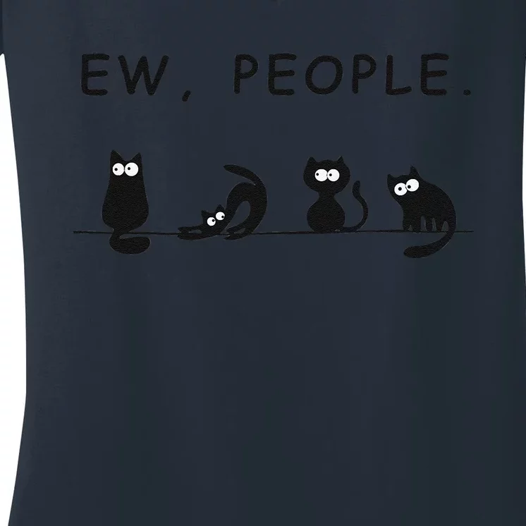 Black Cat Ew People Funny Womens Meowy Cat Lovers Women's V-Neck T-Shirt