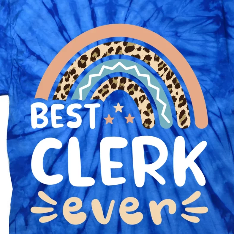 Best Clerk Ever Leopard Rainbow Mom Gift Tie-Dye T-Shirt