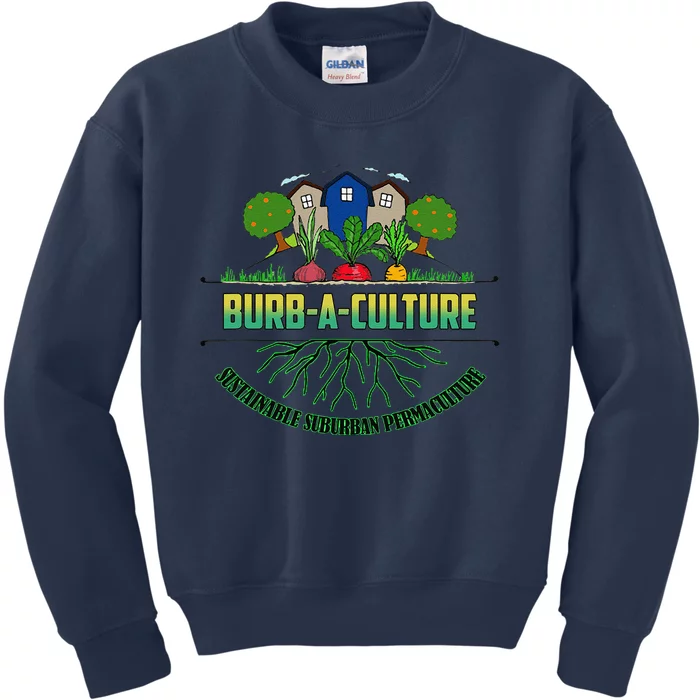 BurbACulture Cute Earth Day Sustainability Permaculture Kids Sweatshirt