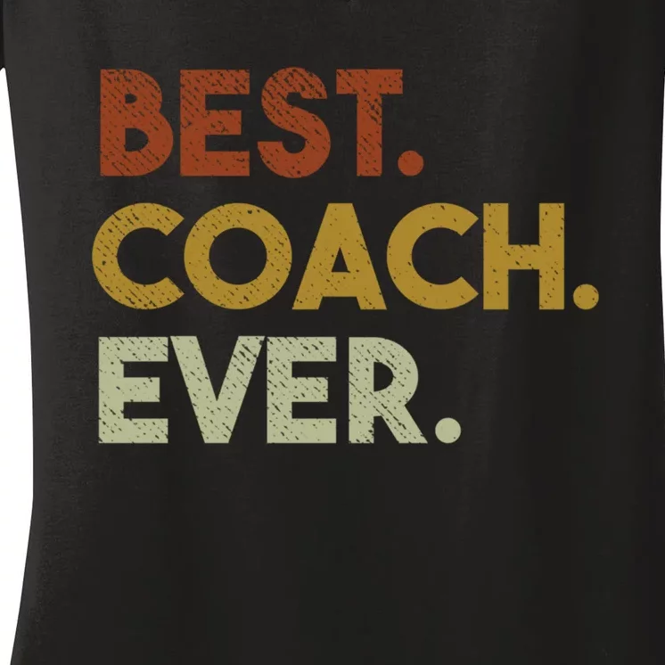 Best Coach Ever Gift For Sports Coach Gift Women's V-Neck T-Shirt