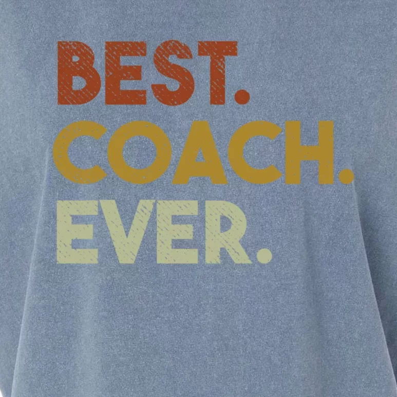 Best Coach Ever Gift For Sports Coach Gift Garment-Dyed Women's Muscle Tee