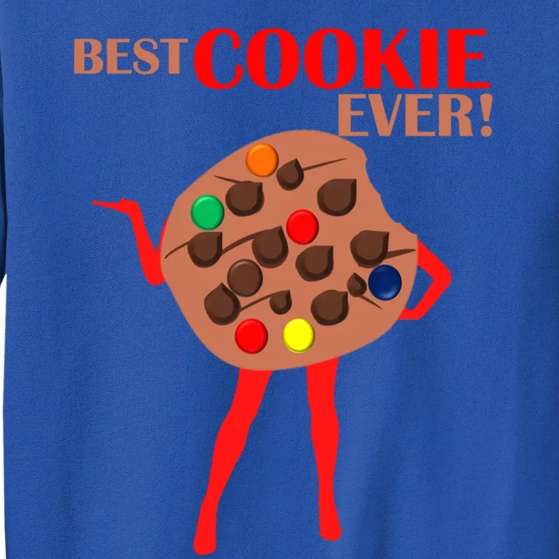 Best Cookie Ever! 'S Chocolate Chip Cookies Costumes Gift Tall Sweatshirt