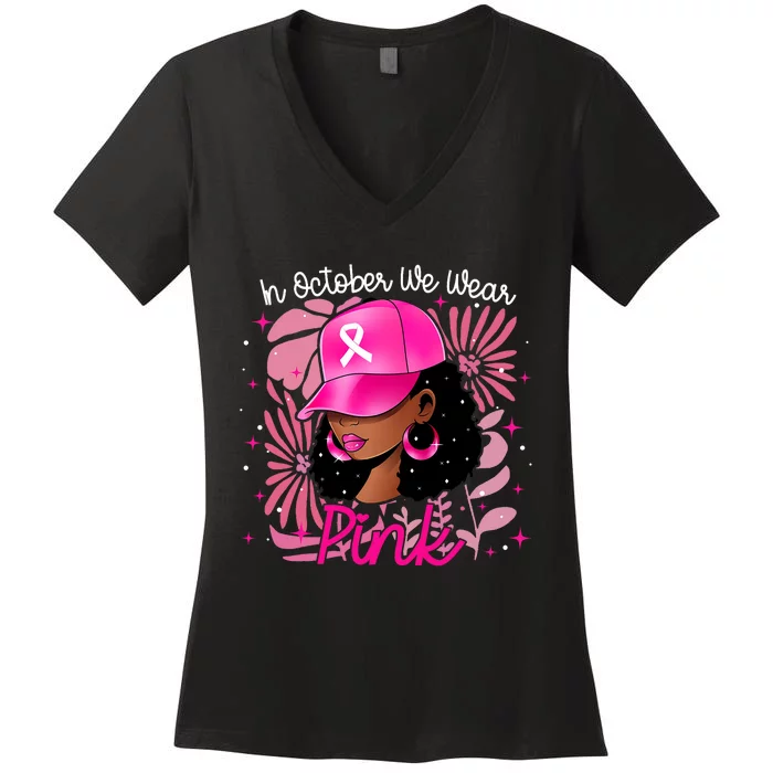 Breast Cancer For Black In October We Wear Women's V-Neck T-Shirt