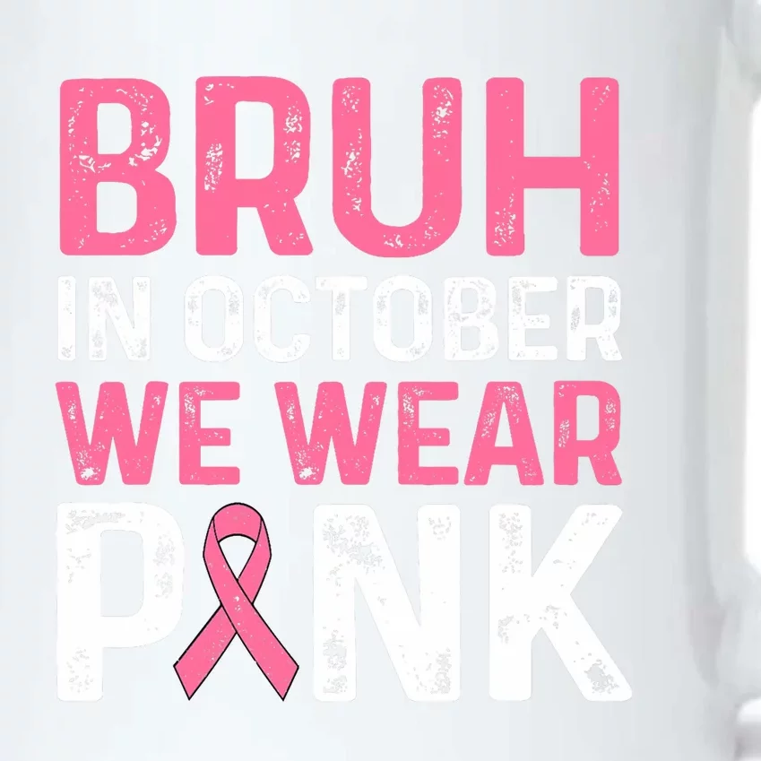 Breast Cancer For Bruh In October Wear Black Color Changing Mug