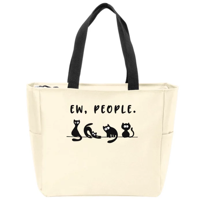 Black Ca Funny Ew People Meowy Cat Lovers Gift Zip Tote Bag