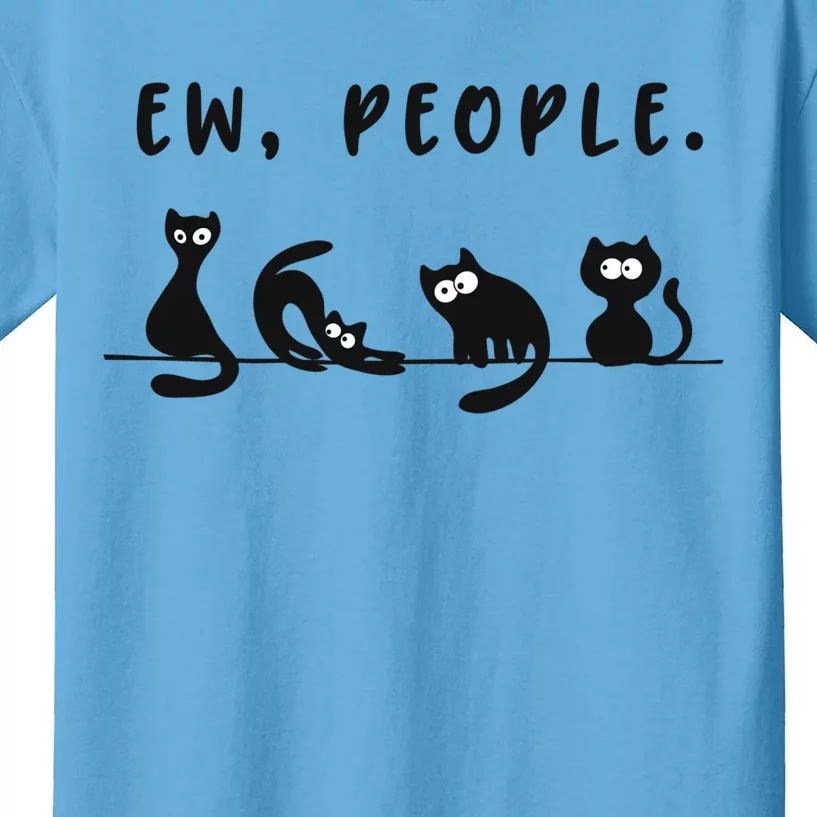 Black Ca Funny Ew People Meowy Cat Lovers Gift Kids T-Shirt