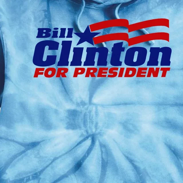 Bill Clinton For President Campaign Tie Dye Hoodie