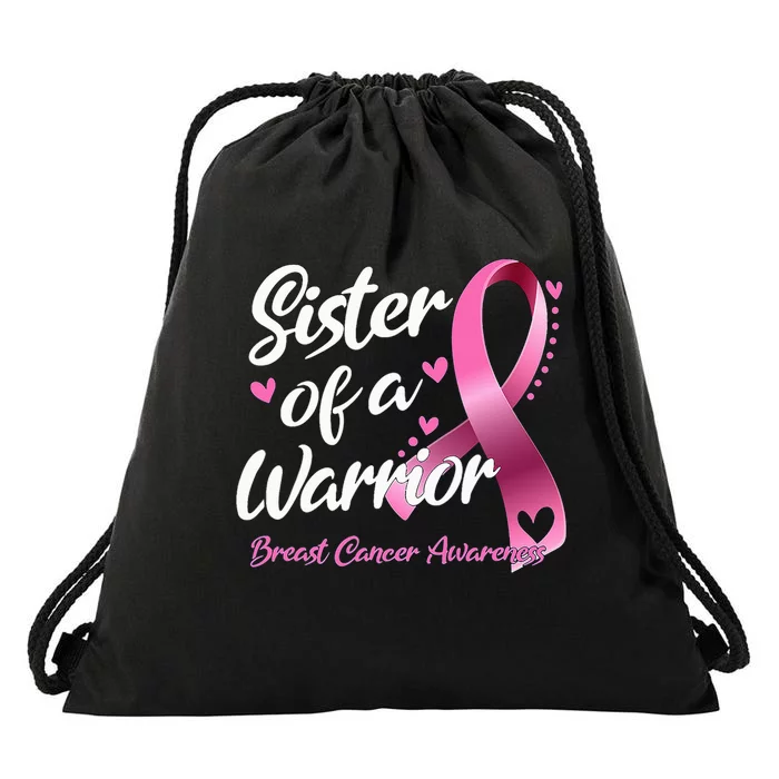 Breast Cancer Fighter Awareness Sister Of A Warrior Drawstring Bag