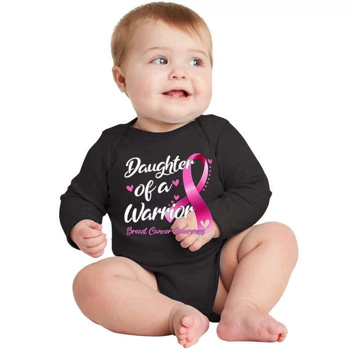 Breast Cancer Fighter Awareness Daughter Of A Warrior Baby Long Sleeve Bodysuit