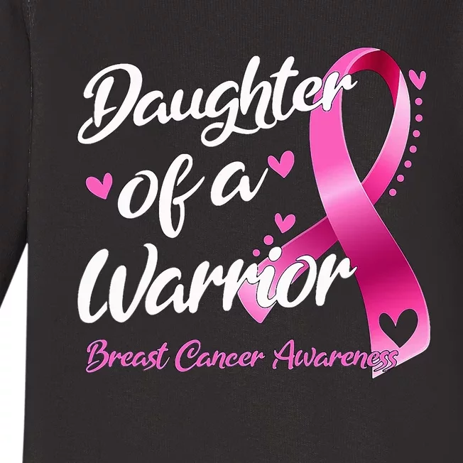 Breast Cancer Fighter Awareness Daughter Of A Warrior Baby Long Sleeve Bodysuit