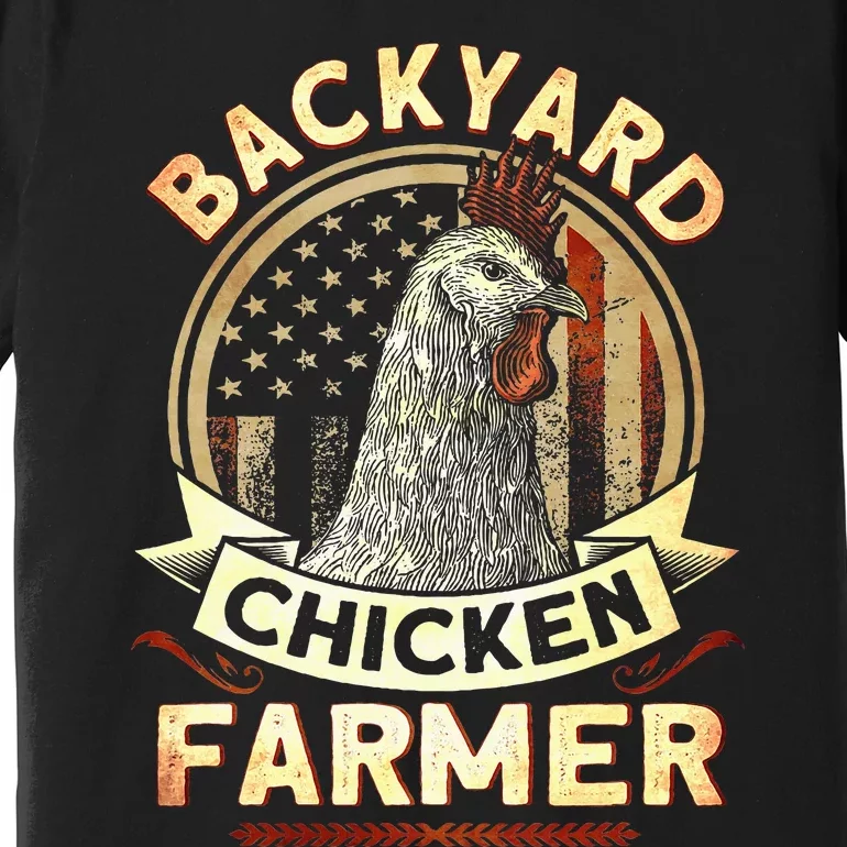 Backyard Chicken Farmer 4th Of July Usa Flag Premium T-Shirt