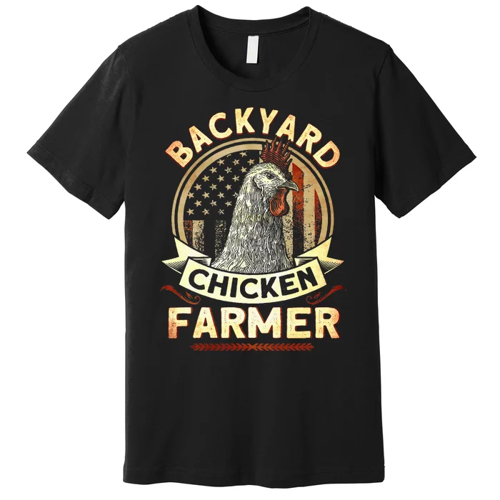 Backyard Chicken Farmer 4th Of July Usa Flag Premium T-Shirt