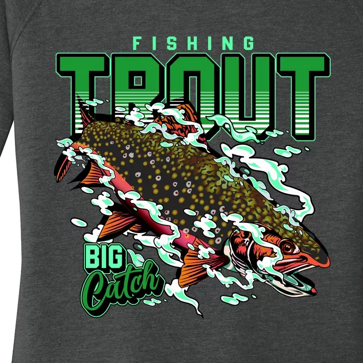 Big Catch Fishing For Trout Women's Perfect Tri Tunic Long Sleeve Shirt