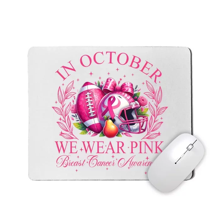 Breast Cancer Football In October We Wear Mousepad