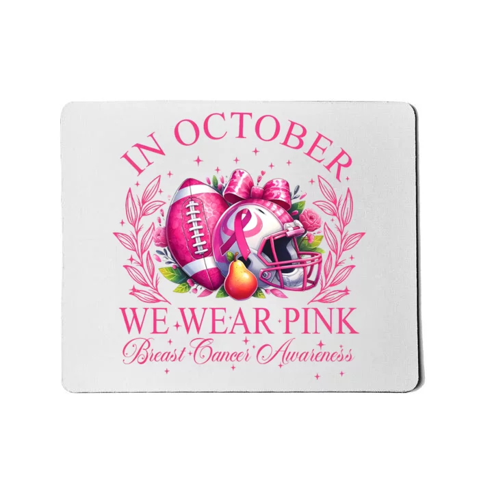 Breast Cancer Football In October We Wear Mousepad