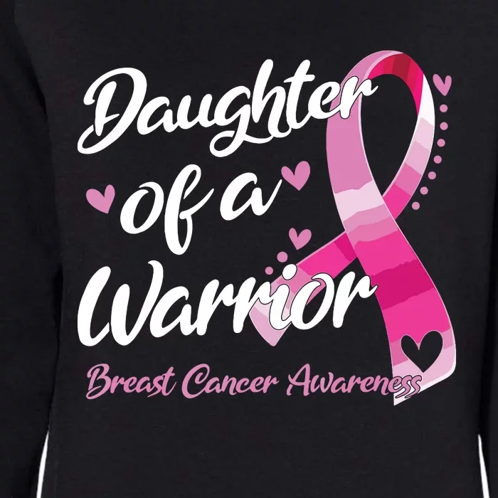 Breast Cancer Fighter Awareness Daughter Of A Warrior Womens California Wash Sweatshirt