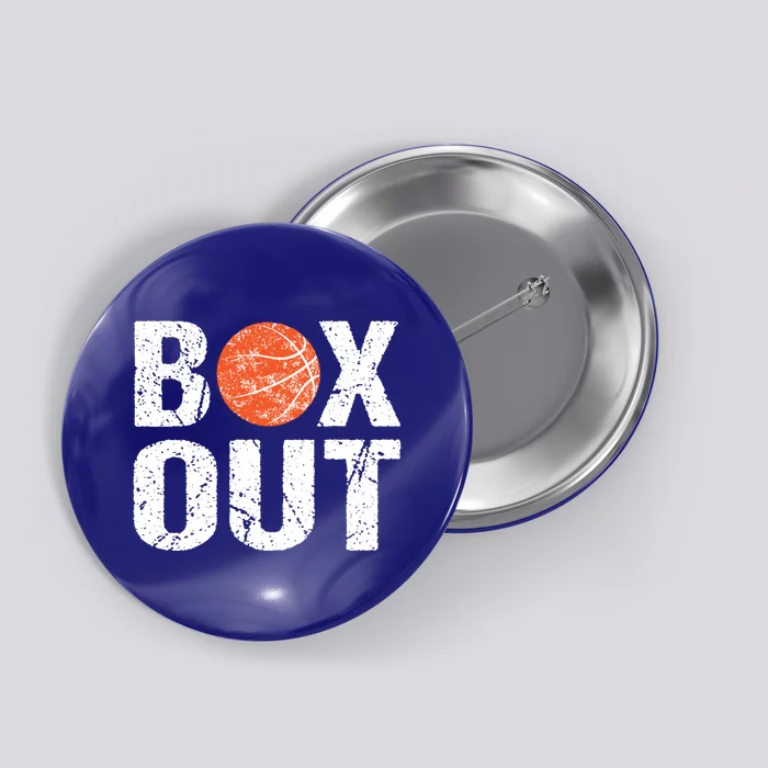 Basketball Coach Funny Coaching Saying Box Out Meaningful Gift Button