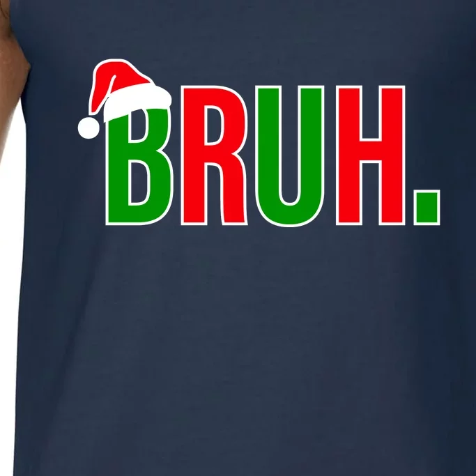 Bruh. Colorful Funny Christmas Comfort Colors® Tank Top