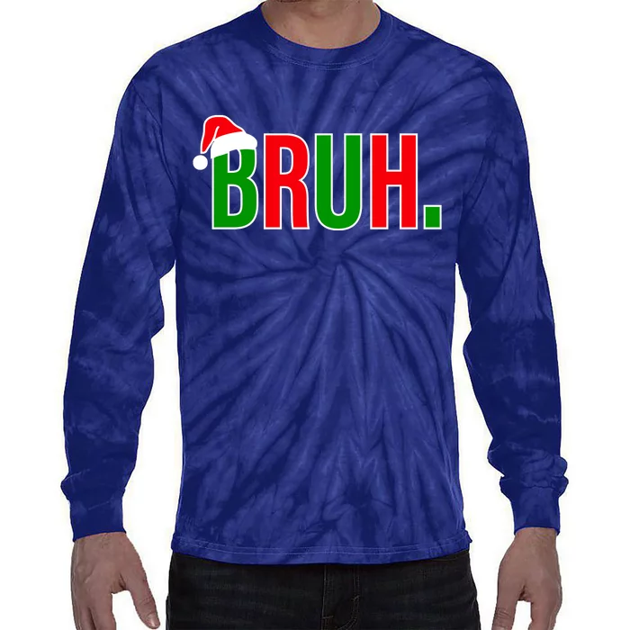 Bruh. Colorful Funny Christmas Tie-Dye Long Sleeve Shirt