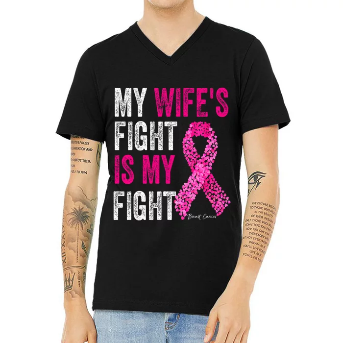 Breast Cancer For Husband Support My Wifes Fight Is My Fight V-Neck T-Shirt