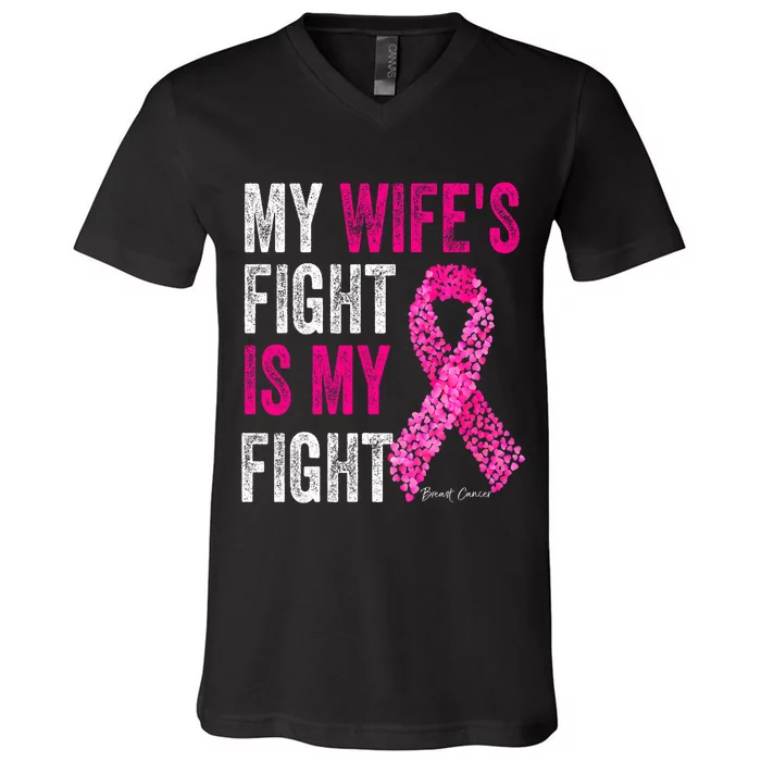 Breast Cancer For Husband Support My Wifes Fight Is My Fight V-Neck T-Shirt