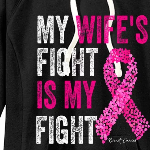 Breast Cancer For Husband Support My Wifes Fight Is My Fight Women's Fleece Hoodie