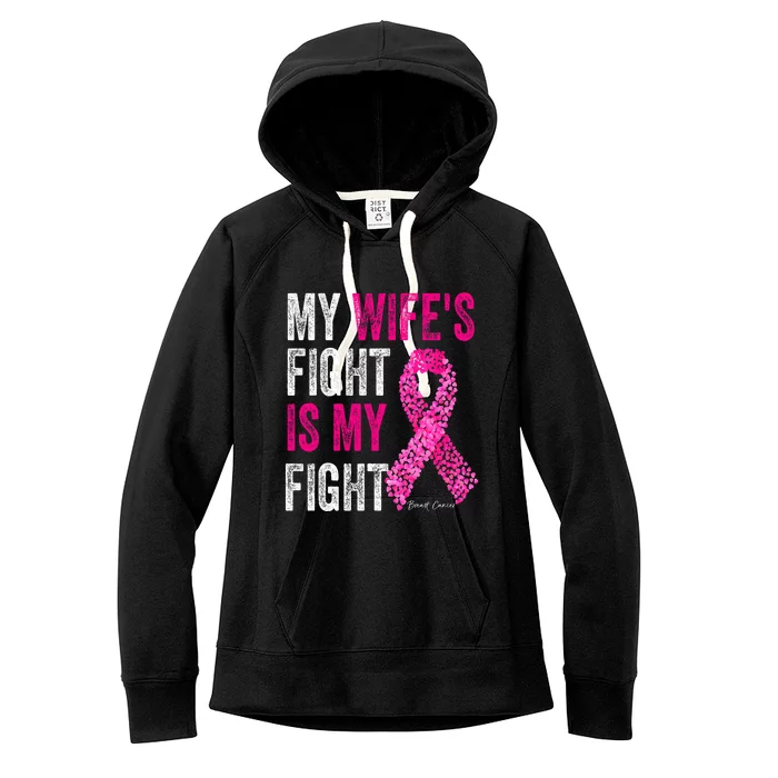 Breast Cancer For Husband Support My Wifes Fight Is My Fight Women's Fleece Hoodie