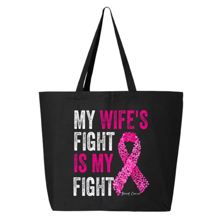 Breast Cancer For Husband Support My Wifes Fight Is My Fight 25L Jumbo Tote