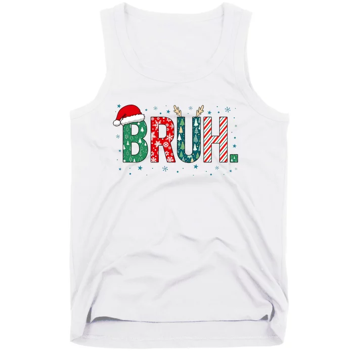 Bruh Christmas For Him Her Mom Dad Brother Sister Teenager Tank Top