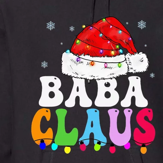 Baba Claus Funny Xmas Family Matching Grandma Christmas Premium Hoodie