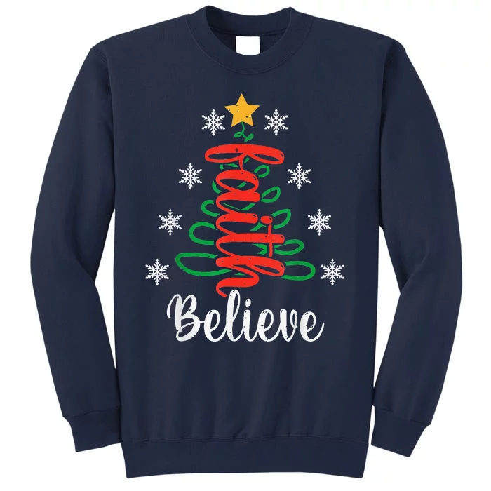 Believe Christian Faith Jesus Religious Christmas Tree Tall Sweatshirt