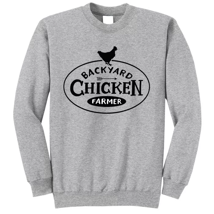 Backyard Chicken Farmer Chicken Lover Cute Tall Sweatshirt