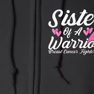 Breast Cancer Fighter Awareness Sister Of A Warrior Full Zip Hoodie