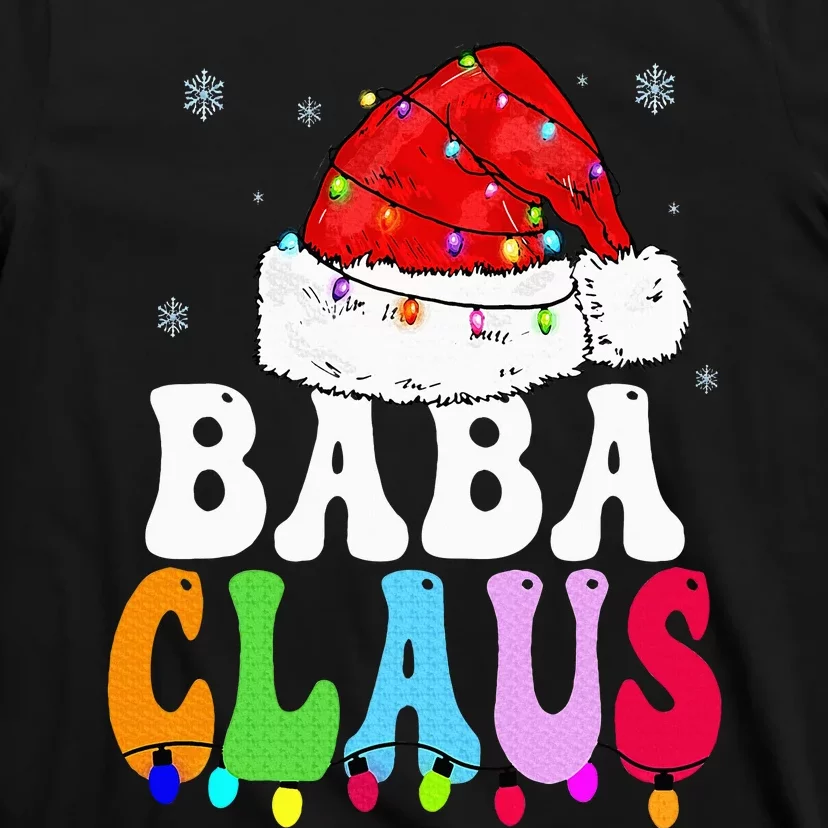 Baba Claus Funny Xmas Family Matching Baba Grandma Christmas T-Shirt